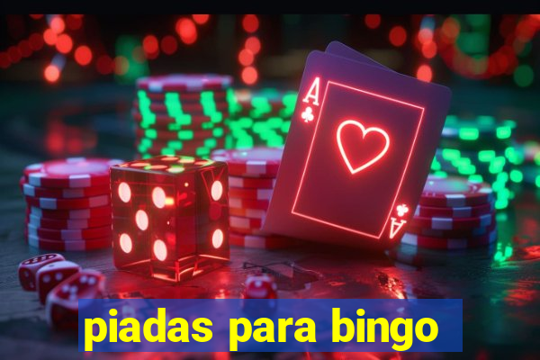 piadas para bingo