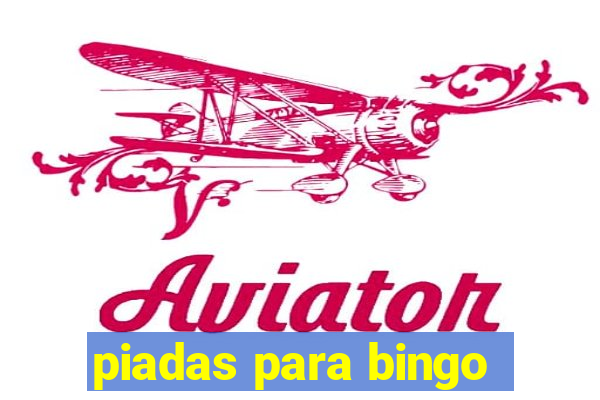 piadas para bingo