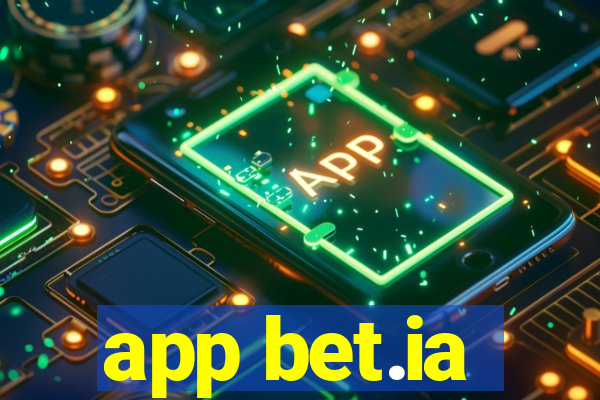 app bet.ia