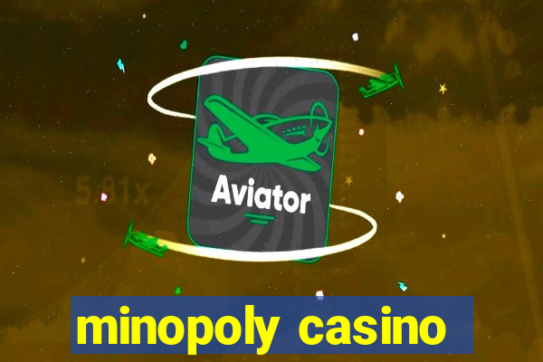 minopoly casino