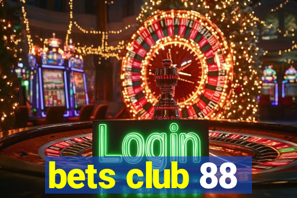 bets club 88