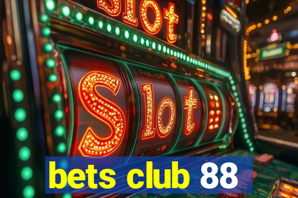 bets club 88