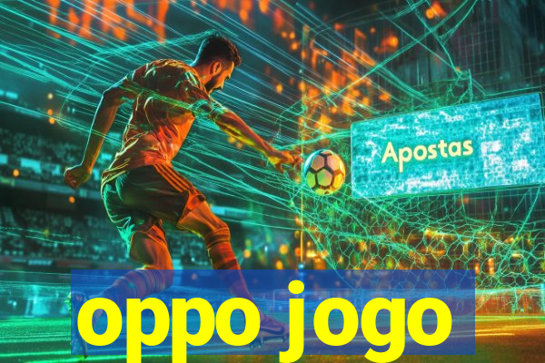 oppo jogo