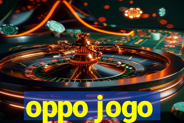 oppo jogo