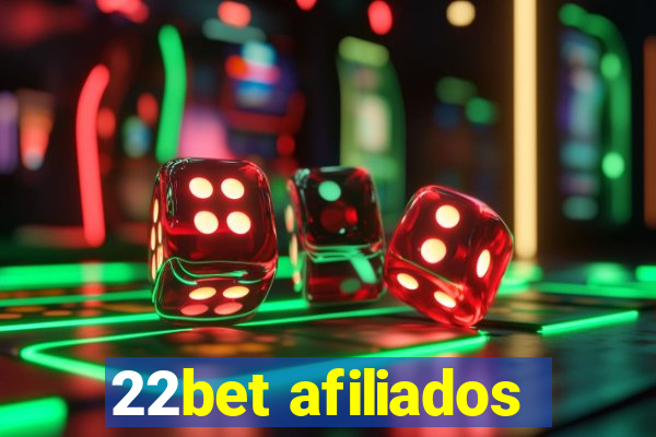 22bet afiliados