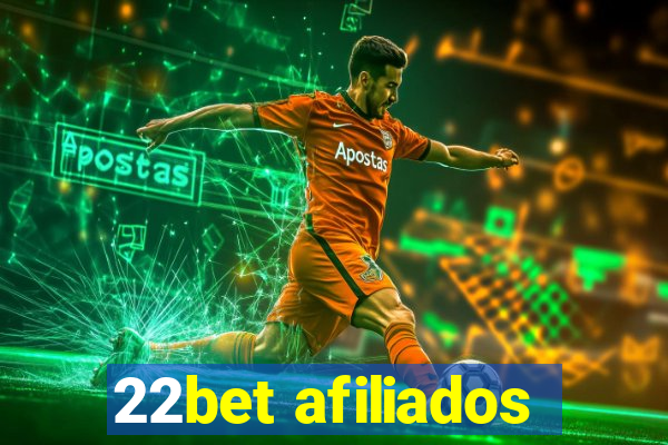 22bet afiliados