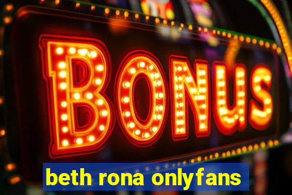 beth rona onlyfans