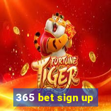 365 bet sign up