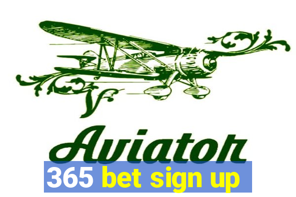 365 bet sign up