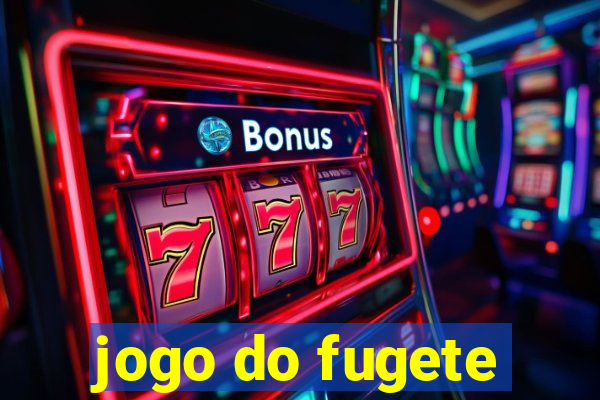 jogo do fugete