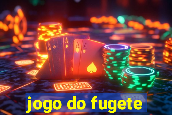 jogo do fugete