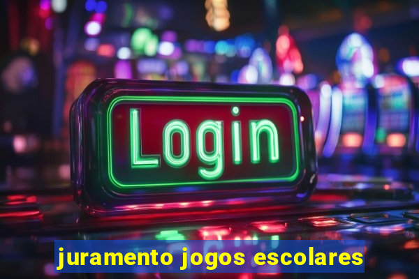 juramento jogos escolares