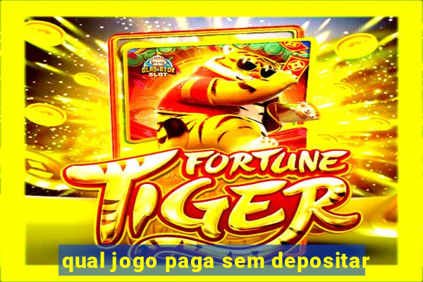 qual jogo paga sem depositar