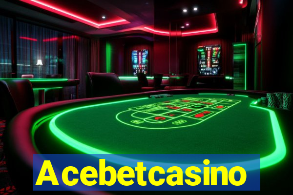 Acebetcasino