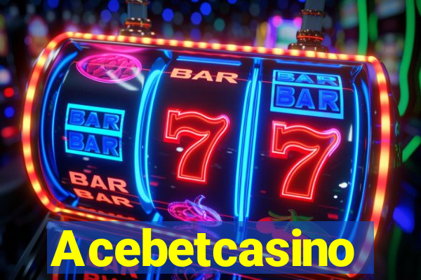 Acebetcasino