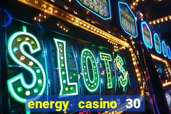 energy casino 30 free spins promo code