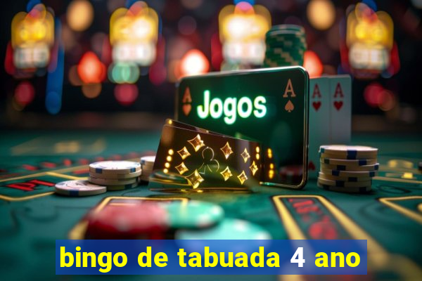 bingo de tabuada 4 ano