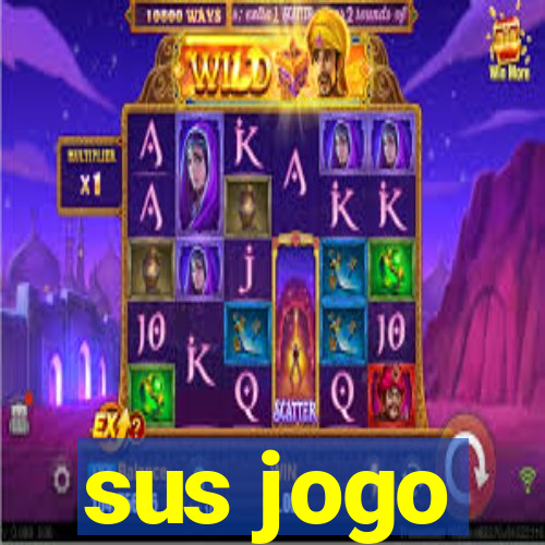 sus jogo