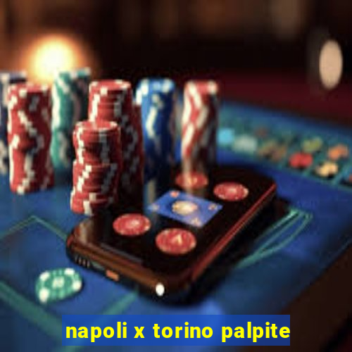 napoli x torino palpite