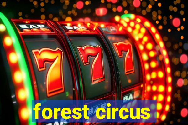 forest circus