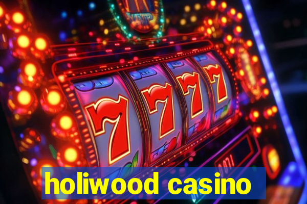 holiwood casino