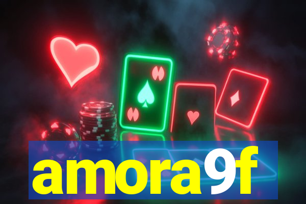 amora9f