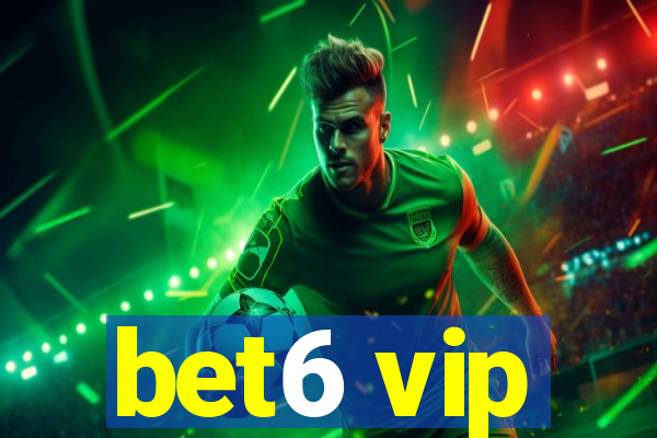 bet6 vip