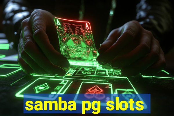 samba pg slots