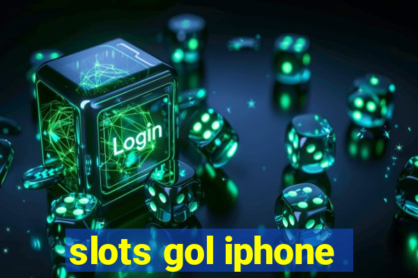 slots gol iphone