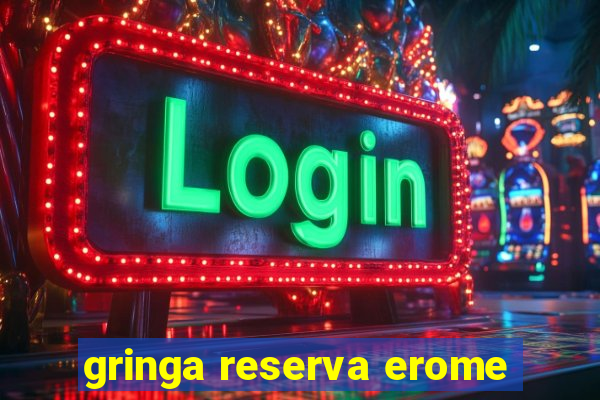 gringa reserva erome