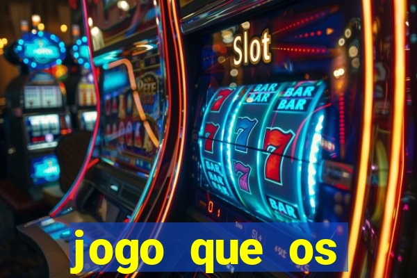 jogo que os famosos jogam para ganhar dinheiro