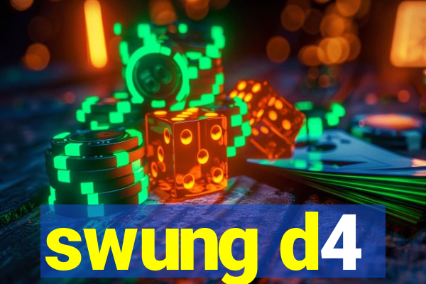 swung d4