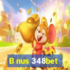 B nus 348bet