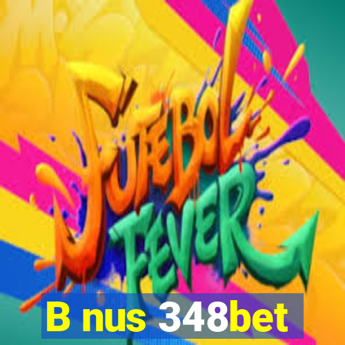 B nus 348bet