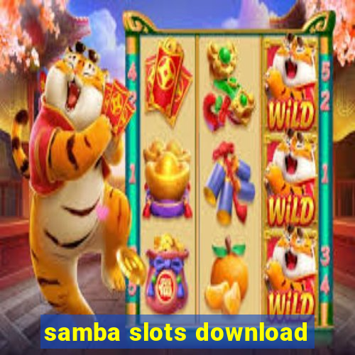 samba slots download