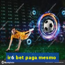 ir6 bet paga mesmo