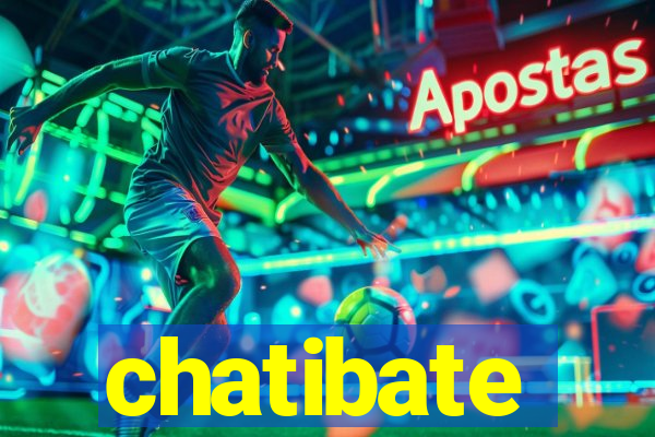 chatibate