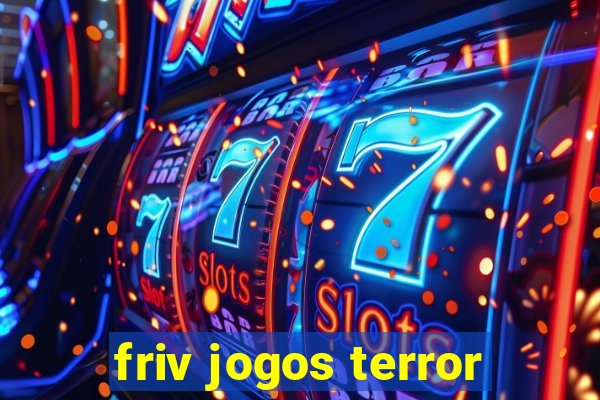 friv jogos terror