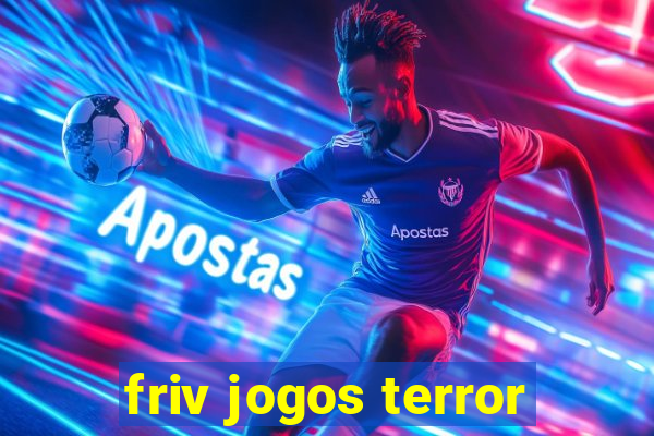 friv jogos terror