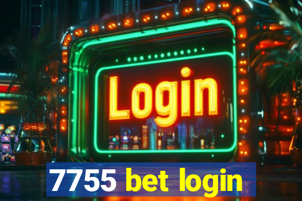 7755 bet login