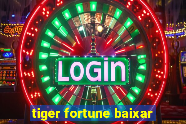 tiger fortune baixar