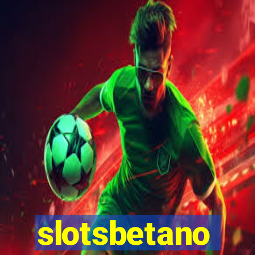 slotsbetano