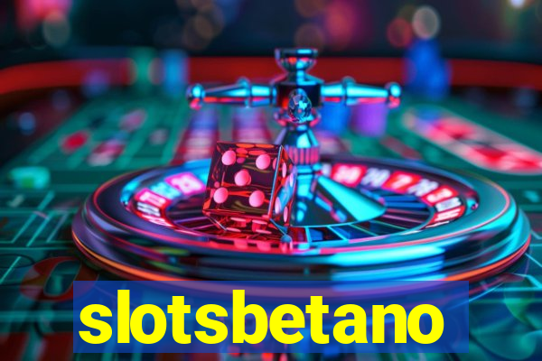 slotsbetano