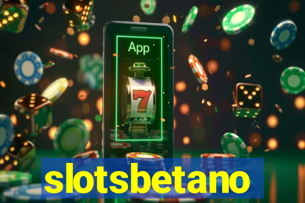 slotsbetano