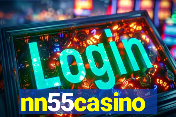 nn55casino