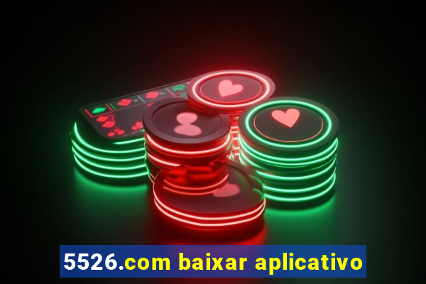 5526.com baixar aplicativo