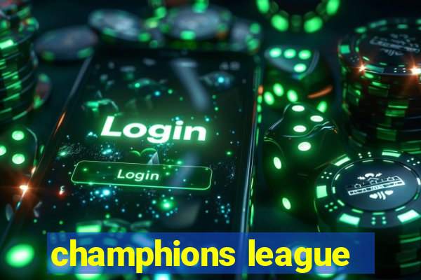 champhions league