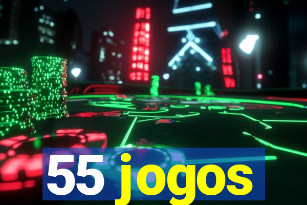 55 jogos