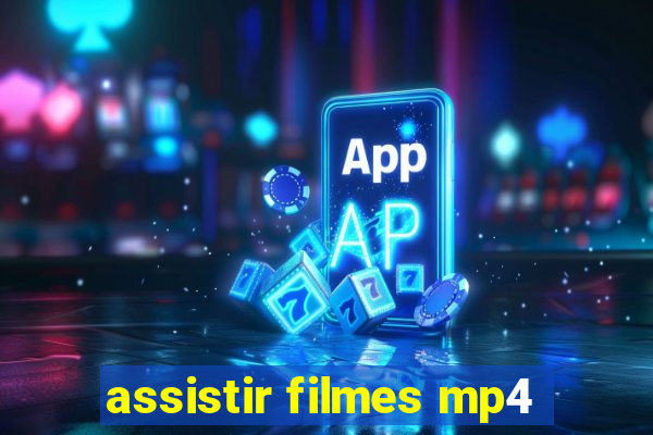 assistir filmes mp4