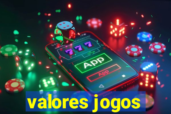 valores jogos